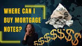 Where can I buy Mortgage Notes?