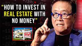 How To Invest In Real Estate With No Money | Robert Kiyosaki | Proactive Investing