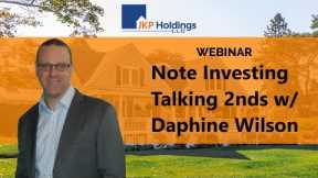 Note Investing 2nd Lien Investing with Daphne Wilson