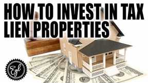 HOW TO INVEST IN TAX LIEN PROPERTIES