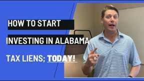 Understand What Alabama Tax Liens Are & How to Get Started!