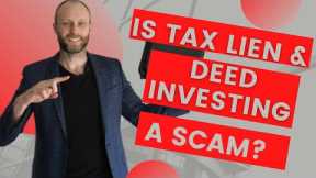 Is Tax Lien & Deed Investing A Scam?