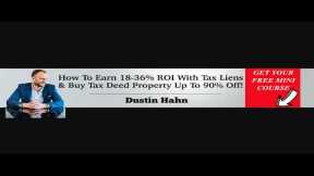 Tax Lien Investing Explained & Simplified (New)