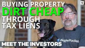 Buying Property Dirt Cheap Through Tax Liens | Meet The Investors S2: Ep. 2