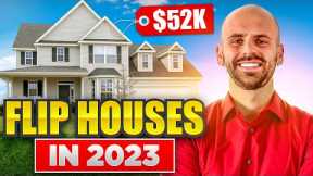 How To Flip Houses In 2023 - $52,000 Flip