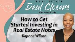 DC 026 How to Get Started Investing in Real Estate Notes with Daphne Wilson