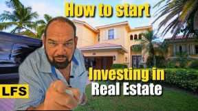 How to start in Real Estate investing