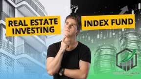 The Benefits Of Index Funds and Real Estate Investing