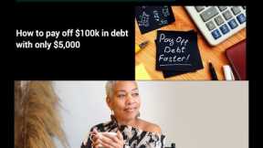 Pay off $100+k in Student Loan Debt with only $5,000.