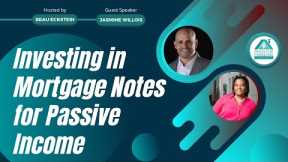 Investing in Mortgage Notes to Build Passive Income