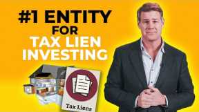 #1 Entity for Tax Lien Investing