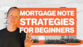 Mortgage Note Investing Strategies for Beginners