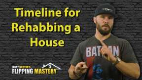 Creating a Rehab Timeline When Flipping Houses