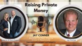 Raising Millions in Private Money: Proven Strategies From Jay Conner & Investor Couple Mel & Dave
