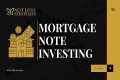 Mortgage Note Investing for