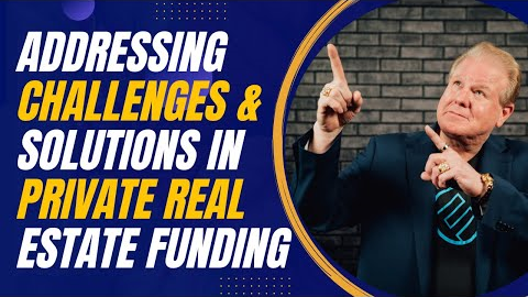 Addressing Challenges and Solutions in Private Real Estate Funding with Jay Conner