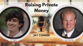 Private Money Made Simple: Jay Conner’s System for Real Estate Success