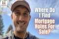 Where Do I Find Mortgage Notes For