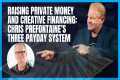 Raising Private Money and Creative