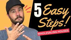 The Easiest Way to Start Wholesaling Houses