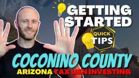 Coconino County | Arizona Tax Lien Investing |  How to Get Started?