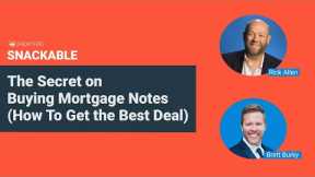Buying Mortgage Notes Secret (How To Get the Best Deal)