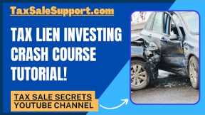 Tax Lien Investing Crash Course Tutorial! How do Tax Liens Work?