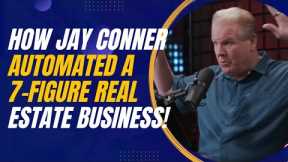 How Jay Became the Private Money Authority and Automated a 7-Figure Real Estate Business