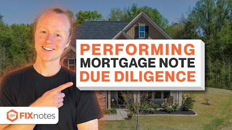 The Complete Guide to Performing Mortgage Note Due Diligence