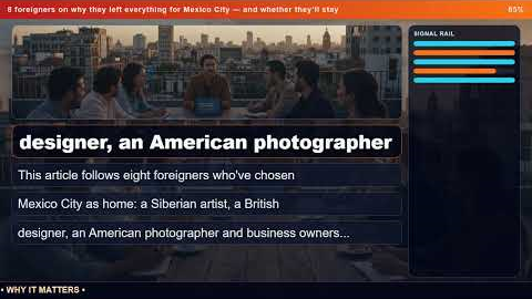 8 foreigners on why they left everything for Mexico City — and whether they'll stay