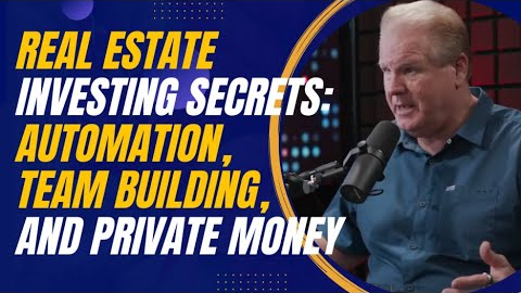 Real Estate Investing Simplified: Automation, Team Building, and Private Money with Jay Conner