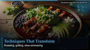 Why Mexican Meals Never Feel Like Diet Food