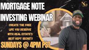 Mortgage Note Investing Webinar: Earn Your Freedom, Passively!