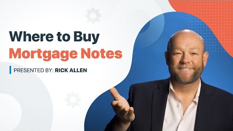 Where to Find Mortgage Notes: Note Investing Series Video #4