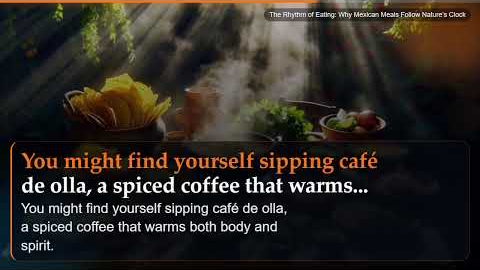 The Rhythm of Eating: Why Mexican Meals Follow Nature's Clock