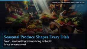 The Fresh Food Culture of Mexico: Eating Close to the Land