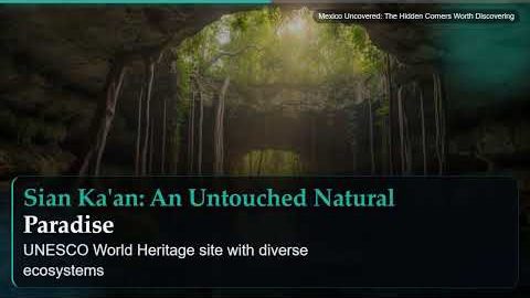 Mexico Uncovered: The Hidden Corners Worth Discovering