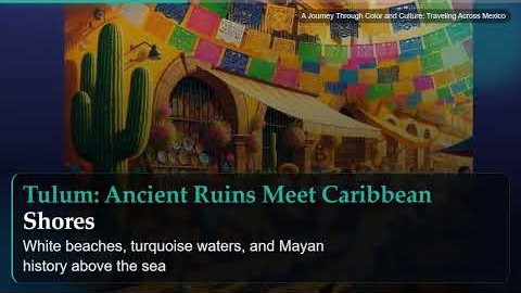 A Journey Through Color and Culture: Traveling Across Mexico