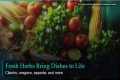 The Power of Fresh Ingredients in