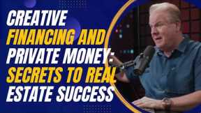 Creative Financing and Private Money: Jay Conner’s Secrets to Real Estate Success