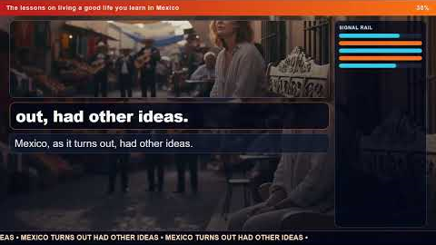 The lessons on living a good life you learn in Mexico