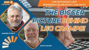The Bigger Picture Behind Leg Cramps!