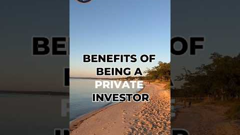 Benefits of Being a Private Investor